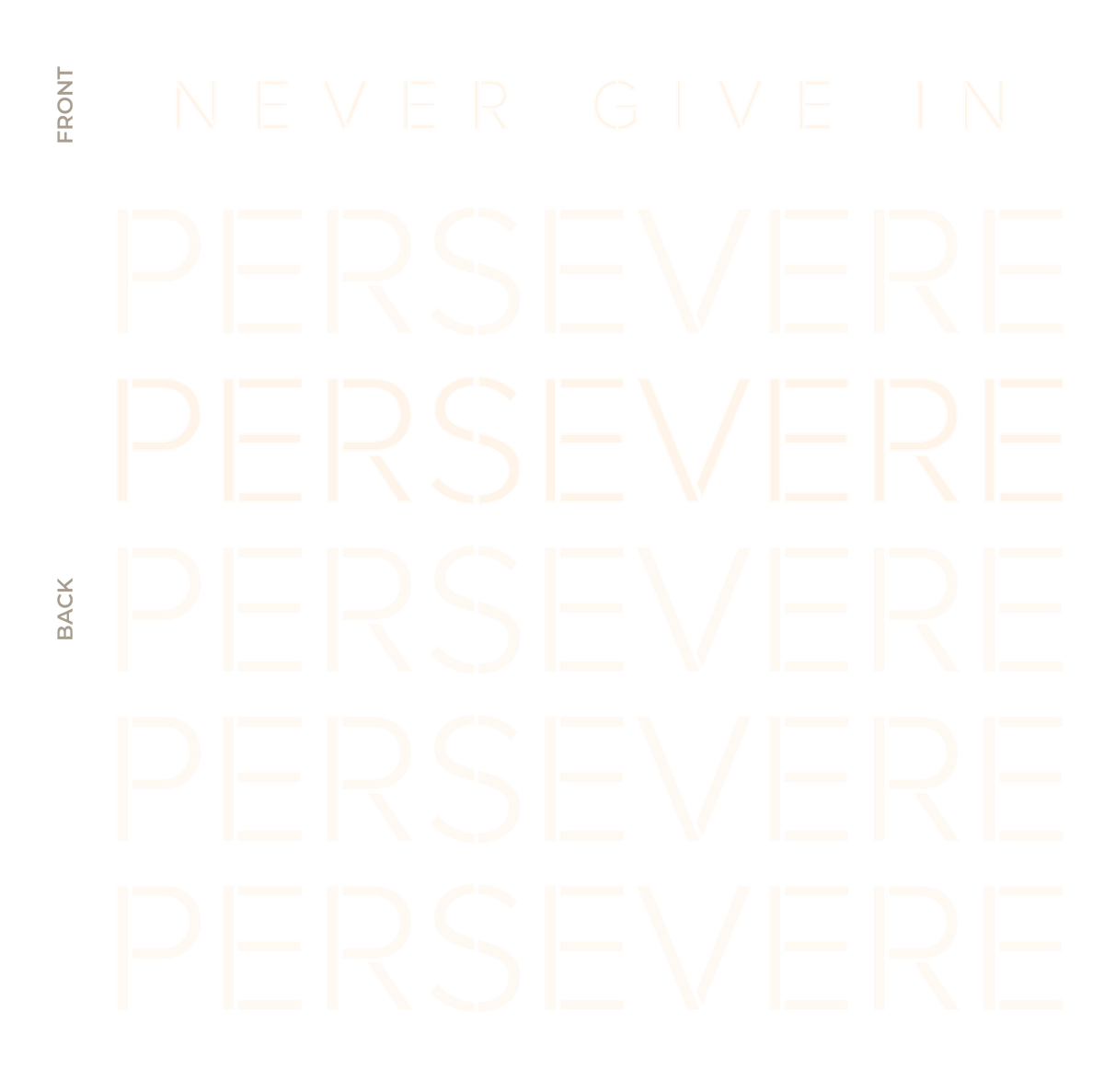 Never Give In