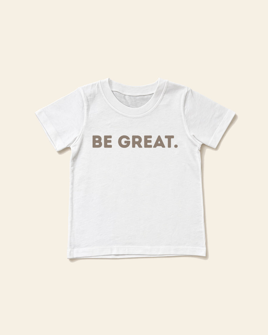 Be Great - Toddler Organic Cotton Tee, white, front