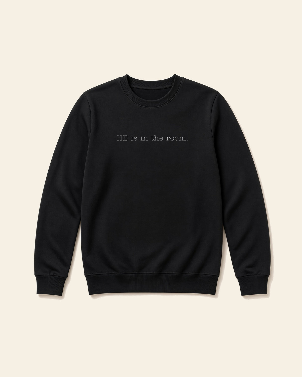 He Is in the Room - Adult Fleece Crewneck, black, front
