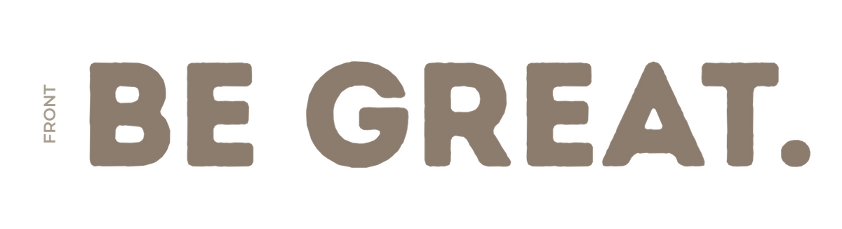Be Great