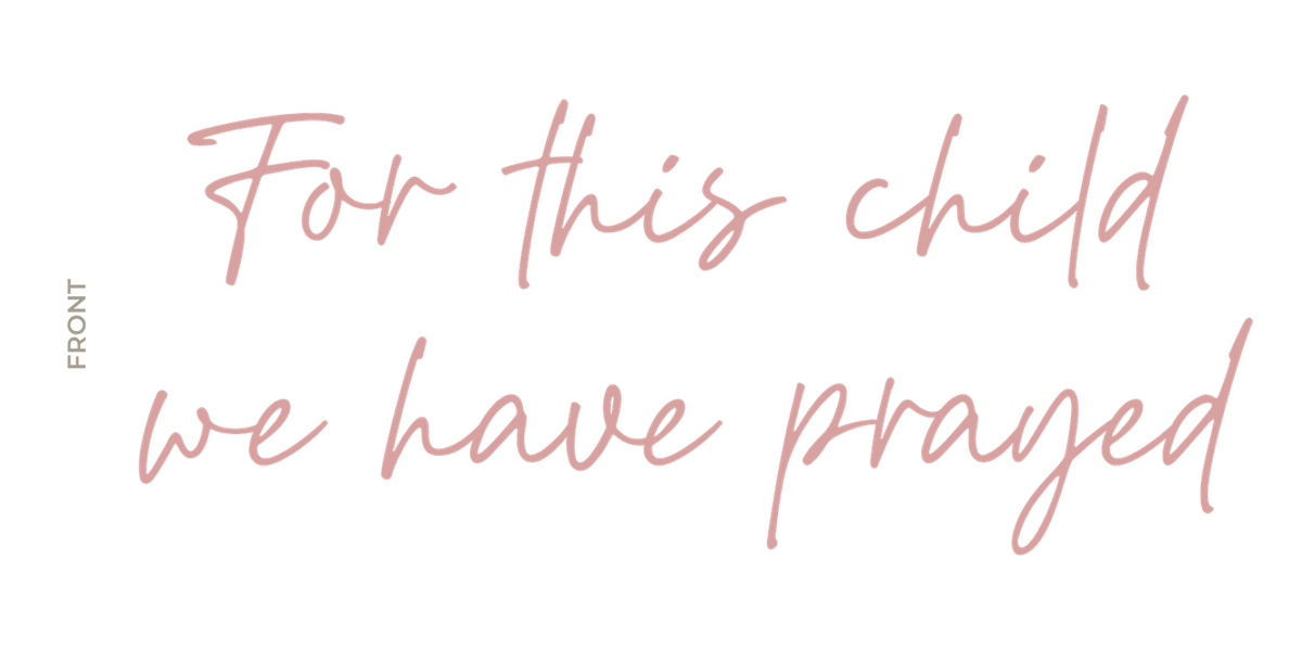 For This Child I Have Prayed Pink, the print
