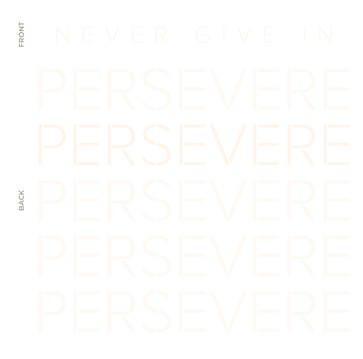 Never Give In